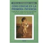 CÓMO EDUCAR EN LA PRIMERA INFANCIA