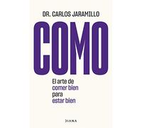Como: El arte de comer bien para estar bien