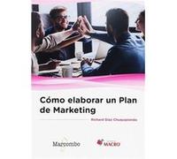 Cómo Elaborar Un Plan De Marketing [Livre en VO] Díaz Chuqyuoiondo, Richard (Auteur)