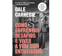 Como enfrentar desafios e viver a vida com entusiasmo
