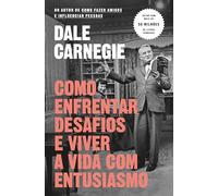 Como enfrentar desafios e viver a vida com entusiasmo