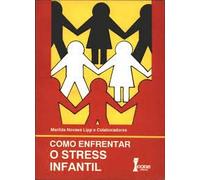 Como Enfrentar o Stress Infantil