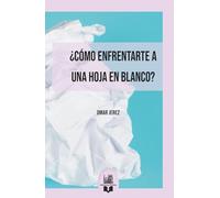 ¿Cómo enfrentarte a una hoja en blanco?