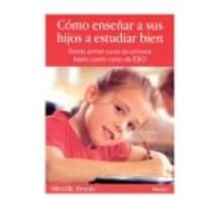 Como Enseñar A Sus Hijos A Estudiar Bien - Fronty, Mireille Fronty, Mireille (Auteur)