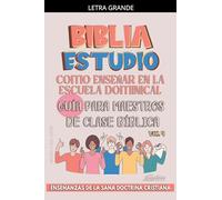 Como Enseñar en la Escuela Dominical: Guía para Maestros de Clase Bíblica