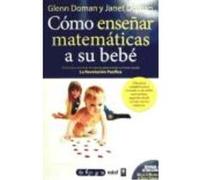 Cómo Enseñar Matemáticas A Su Bebé - Doman, Glenn J., Doman, Janet Doman, Glenn J , Doman, Janet (Auteur)