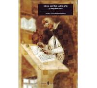 Como Escribir Sobre Arte y Arquitectura