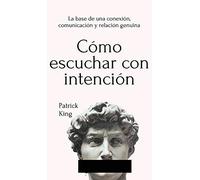 Cómo Escuchar Con Intención