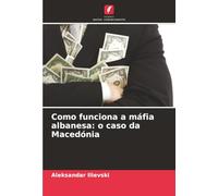 Como funciona a máfia albanesa: o caso da Macedónia