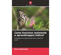 Como funciona realmente a aprendizagem lúdica?: Prototipagem de um jogo educativo sobre o mundo dos insetos