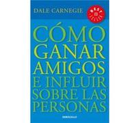 Como ganar amigos e influir sobre las personas How to Win Friends amp Influence People by Dale Carnegie Dale Carnegie (Auteur)