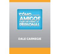 Como ganar amigos y influir sobre las personas