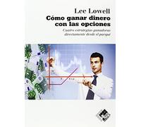 Cómo ganar dinero con las opciones