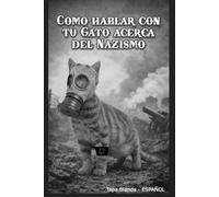 Como hablar con tu perro acerca del Nazismo