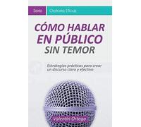 Cómo Hablar En Público Sin Temor