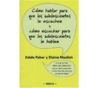 CÓMO HABLAR PARA QUE LOS ADOLESCENTES LE ESCUCHEN