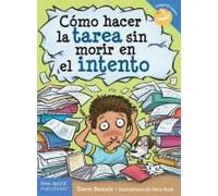 Cómo Hacer La Tarea Sin Morir En El Intento