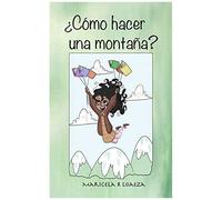 ¿Cómo Hacer Una Montaña?