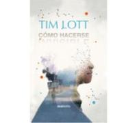 Cómo Hacerse Invisible - Lott, Tim Lott, Tim (Auteur)