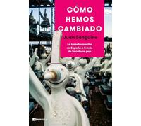 Cómo hemos cambiado: La transformación de España a través de la cultura pop