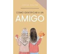 Como Identificar A Un Amigo
