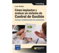 Como Implantar Y Evaluar Un Sistema De Control De Gestión - Muñiz Gonzalez, Luis Muñiz Gonzalez, Luis (Auteur)