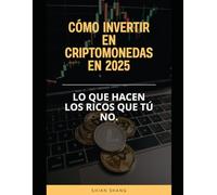 CÓMO INVERTIR EN CRIPTOMONEDAS EN 2025