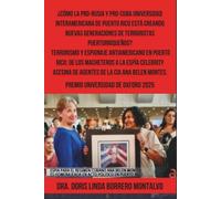 ¿CÓMO LA PRO-RUSIA Y PRO-CUBA UNIVERSIDAD INTERAMERICANA DE PUERTO RICO ESTÁ CREANDO NUEVAS GENERACIONES DE TERRORISTAS PUERTORRIQUEÑOS?: PREMIO UNIVERSIDAD DE OXFORD 2025