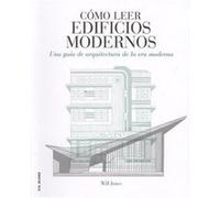 Cómo Leer Edificios Modernos - [Livre en VO] Jones, Will (Auteur)