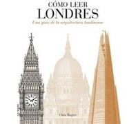 Cómo Leer Londres - [Livre en VO] Rogers, Chris (Auteur)
