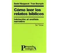 Cómo leer los relatos bíblicos.Iniciación al análisis narrativo