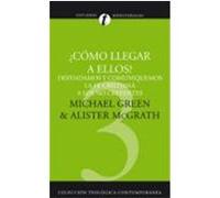 Como llegar a ellos? Alister E. McGrath, Michael Green (Auteur)