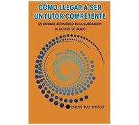 Cómo Llegar A Ser Un Tutor Competente