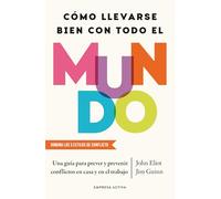Cómo llevarse bien con todo el mundo