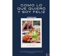Como lo que quiero y soy feliz