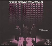 COMO MAMAS - Move Upstairs