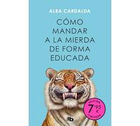 Cómo mandar a la mierda de forma educada (Campaña de verano edición limitada)