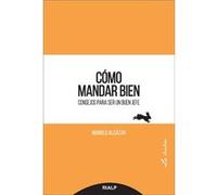Cómo Mandar Bien Alcázar García, Manuel (Auteur)