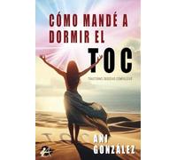 Cómo mandé a dormir el Toc