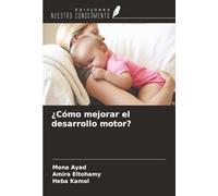 ¿Cómo mejorar el desarrollo motor?