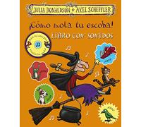 ¡Cómo mola tu escoba! Libro con sonidos