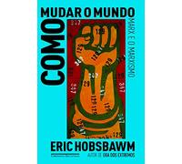 COMO MUDAR O MUNDO (Em Portuguese do Brasil)