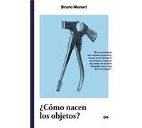 ¿Cómo Nacen Los Objectos? Munari, Bruno (Auteur)