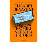 Cómo (no) escribí nuestra historia (Campaña edición limitada)