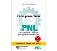 Como Pensar Bien Pnl Para Gestionar Conflictos Y Multiplicar - [Livre en VO] Alvarez Lamas, Daniel (Auteur)