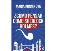 ¿Cómo pensar como Sherlock Holmes?