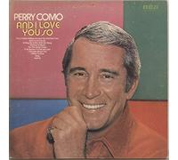 Como, Perry - And I Love You So