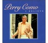 Como, Perry - I Believe