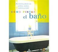 Como pintar el bano/ The Painted Bathroom Henny Donovan (Auteur)