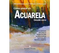 Cómo pintar en Acuarela desde cero